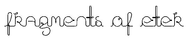 Fragments of eter字体