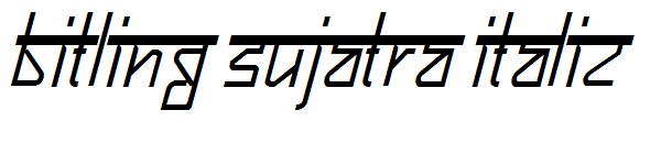 Bitling sujatra Italic字体