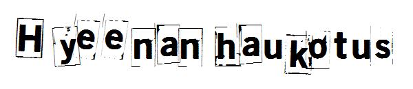 Hyeenan haukotus字体