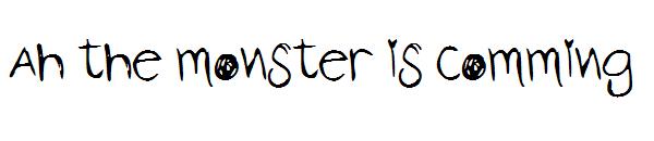 Ah the monster is comming字体