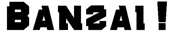 Banzai !字体