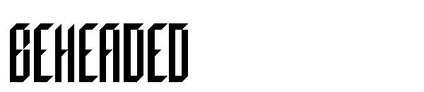 Beheaded字体