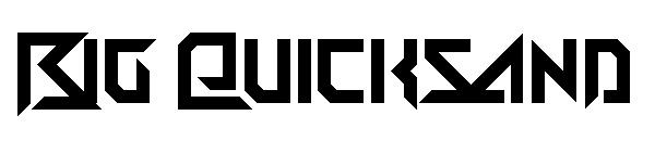 Big Quicksand字体