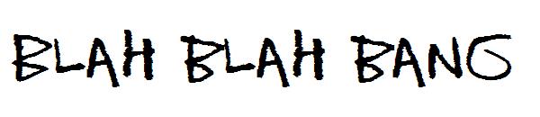 Blah blah bang字体