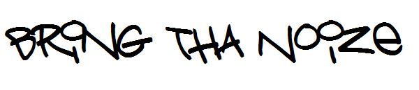 Bring Tha Noize字体