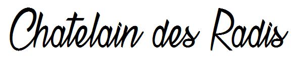 Chatelain des Radis字体
