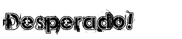 Desperado!字体