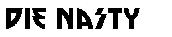 Die Nasty字体