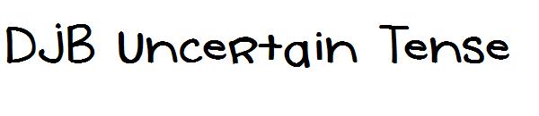 DJB Uncertain Tense字体