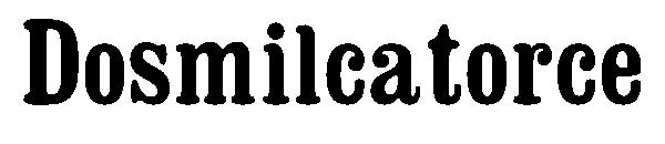 Dosmilcatorce字体