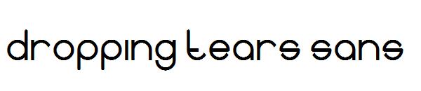 Dropping tears sans字体