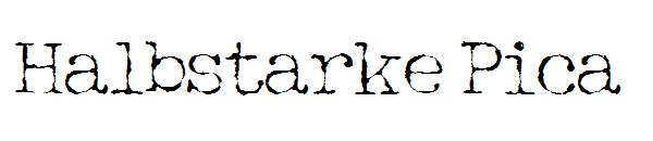 Halbstarke Pica字体