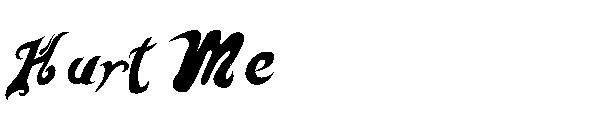 Hurt Me字体