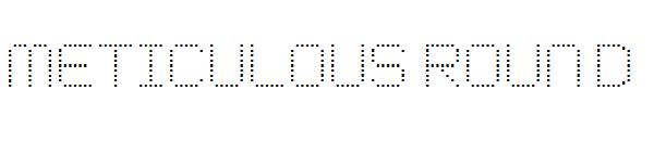 Meticulous Round字体