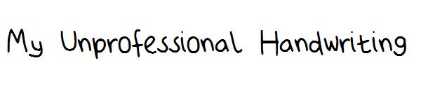 My Unprofessional Handwriting字体