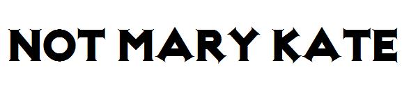 Not Mary Kate字体