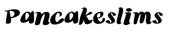 Pancakeslims字体