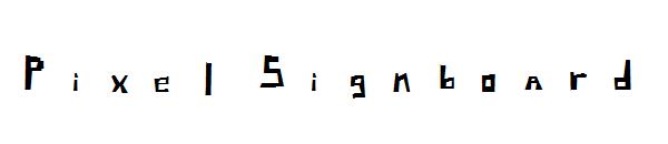 Pixel Signboard字体