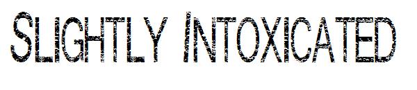 Slightly Intoxicated字体