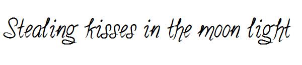 Stealing kisses in the moon light字体