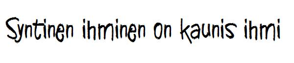 Syntinen ihminen on kaunis ihmi字体