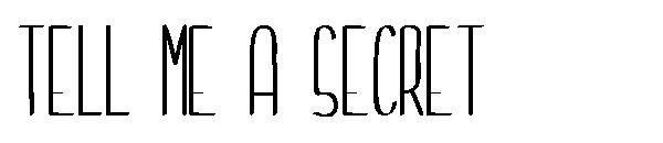 Tell me a secret字体