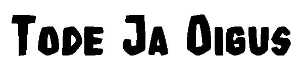 Tode Ja Oigus字体
