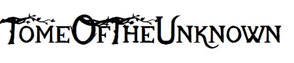 TomeOfTheUnknown字体