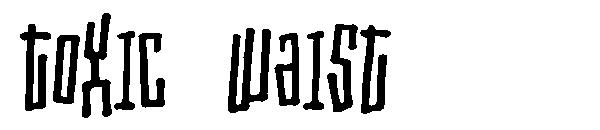 Toxic Waist字体