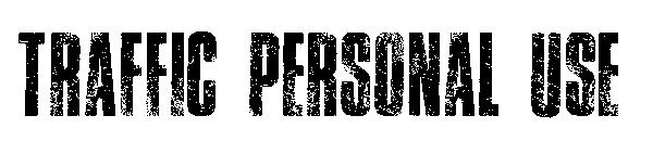 TRAFFIC PERSONAL USE字体