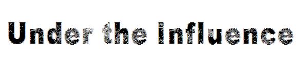 Under the influence字体