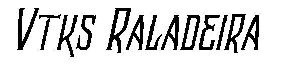 Vtks Raladeira字体