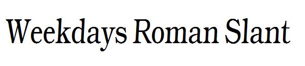 Weekdays Roman Slant字体