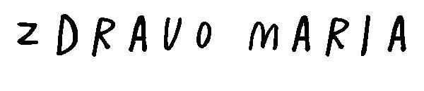 Zdravo Maria字体