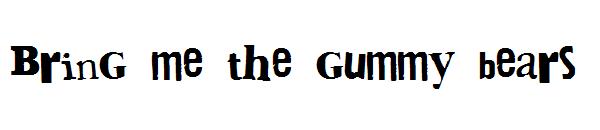 Bring me the gummy bears字体