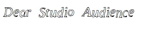 Dear Studio Audience字体