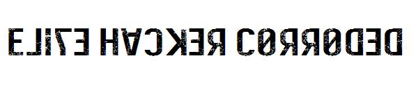 Elite Hacker Corroded字体