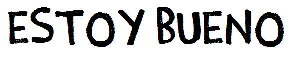Estoy Bueno字体