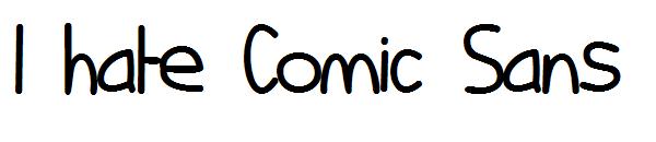 I hate Comic Sans字体