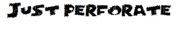 Just Perforate字体