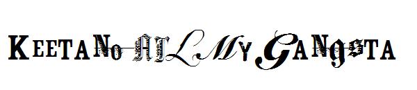 Keetano ATL My Gangsta字体