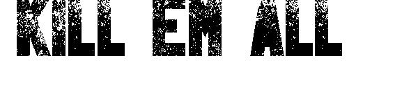 Kill Em All字体