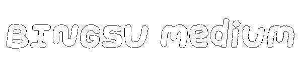 BINGSU Medium字体