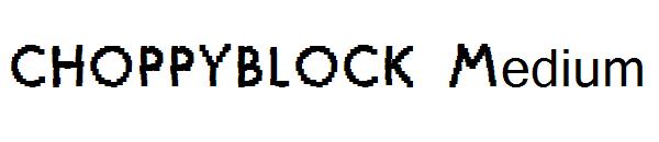 CHOPPYBLOCK Medium字体